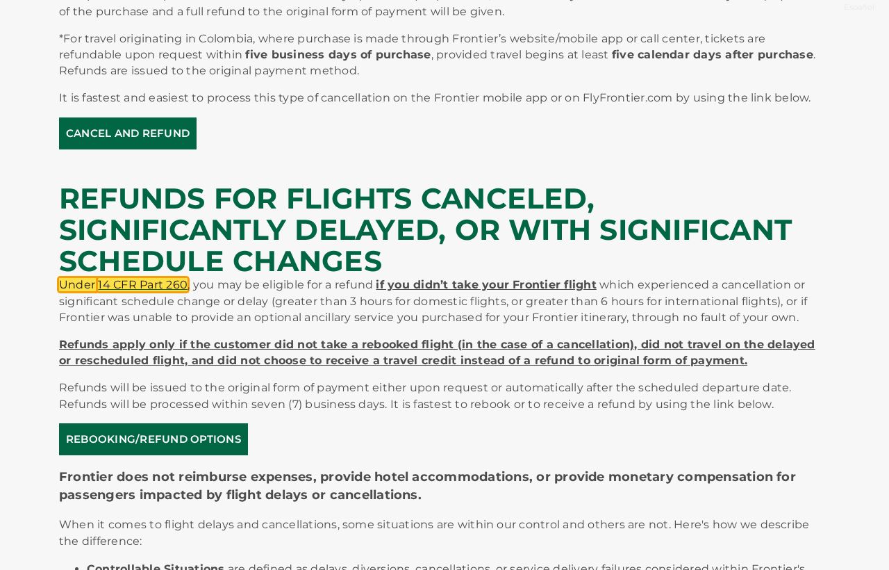 Highlighted excerpt from Frontier Airlines's page for: 1. Didn't fly a disrupted flight? You may be owed a refund